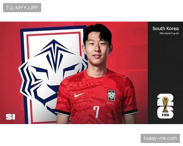 韩国队2026世界杯出线前景如何:孙兴慜领衔能否突破小组赛 韩国队2026世界杯出线前景如何:孙兴慜领衔能否突破小组赛